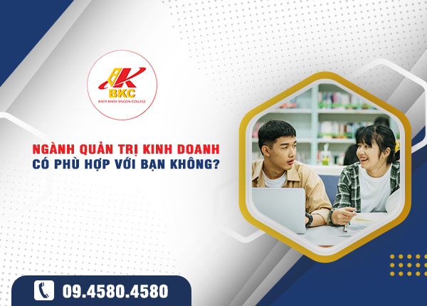 Cao đẳng Quản trị Kinh doanh có phù hợp với bạn không?