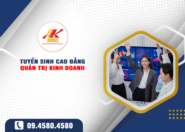 Tuyển sinh Cao đẳng Quản trị Kinh doanh 2025: Thông tin & cách đăng ký