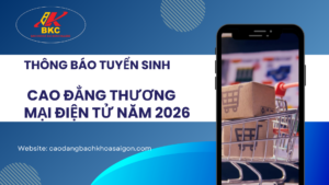 THÔNG BÁO TUYỂN SINH CAO ĐẲNG THƯƠNG MẠI ĐIỆN TỬ NĂM 2026