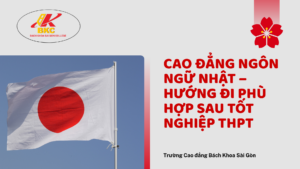 Cao đẳng Ngôn ngữ Nhật – Hướng đi phù hợp sau tốt nghiệp THPT