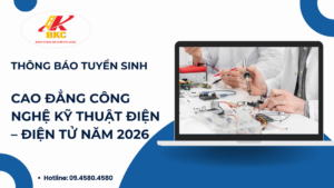 THÔNG BÁO TUYỂN SINH CAO ĐẲNG CÔNG NGHỆ KỸ THUẬT ĐIỆN – ĐIỆN TỬ NĂM 2026