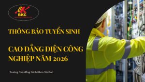 THÔNG BÁO TUYỂN SINH CAO ĐẲNG ĐIỆN CÔNG NGHIỆP NĂM 2026